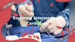 Cardiac Surgery 2019  6th Annual Congress on Cardiology and Cardiac Surgery  Allied Academies [upl. by Schenck]