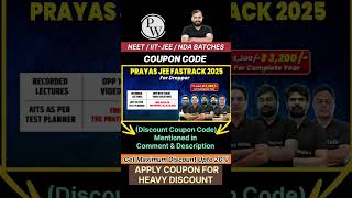 PW Prayas Jee Fastrack 2025 Batch  PW Prayas Jee Coupon Code  PW Prayas Batch Coupon Code jee pw [upl. by Maryanna]