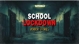 4 School Lockdown Horror Stories  4 Horrifying True School Lockdown Horror Stories [upl. by Torrey372]