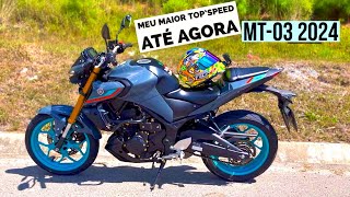 MT03 2024 MEU MAIOR TOP SPEED ATÉ AGORA 💥 [upl. by Ecinuahs]