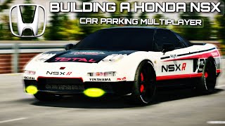 🔥BUILDING A HONDA NSX IN CAR PARKING MULTIPLAYER  HONDA NSX LIVERY IN CPM [upl. by Maxwell]