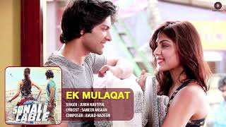 EK MULAQAT FULL AUDIO  Sonali Cable  Ali Fazal amp Rhea Chakraborty  Jubin  Amjad Nadeem  Sameer [upl. by Nit]