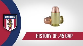 45 GAP Ammo The Forgotten Caliber History of 45 GAP Ammo Explained [upl. by Sinoda475]