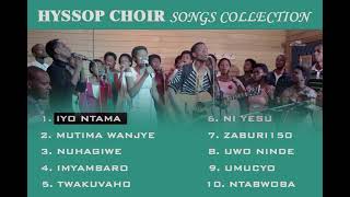 Hyssop choir songs collection [upl. by Rech341]