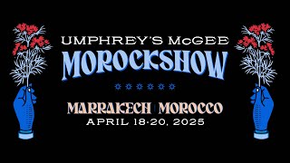 Umphreys McGee Morockshow Announcement [upl. by Tjader]