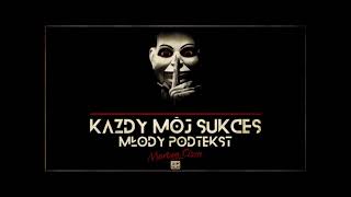 Młody PODTEXT  Każdy Mój Sukces prod Dejot [upl. by Everick]