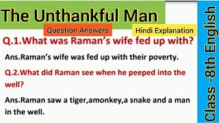 The Unthankful Man Short Story1Question Answers Hindi ExplanationClass8th EnglishJkBoseTulip [upl. by Windham]