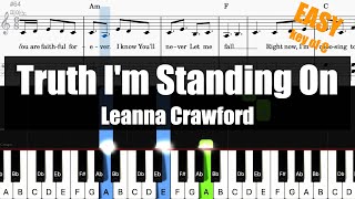 🎹Leanna Crawford  Truth Im Standing On Key of C  Sheet  Lyrics  Chords Piano Easy Tutorial🎹 [upl. by Klarrisa]