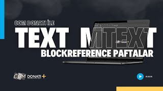 Text Mtext ve Blockreference Donatı Paftaları [upl. by Giark]