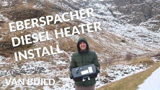 How to install an Eberspacher Diesel Heater in a VAN  Tips for installing a diesel heater [upl. by Sirrah]