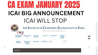 ICAI Will Stop 🛑  ICAI Official Announcements CA Exam January 2025  CA foundation amp CA inter [upl. by Cott]