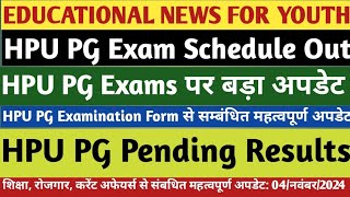 HPU PG Exam Schedule OutHPU PG Exams Form UpdateHPU PG Pending Results Update [upl. by Manno941]