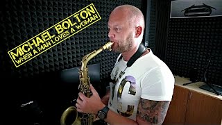 Michael Bolton  When a Man Loves a Woman  alto saxophone cover by DoctorSax doctorsax [upl. by Aillicsirp]