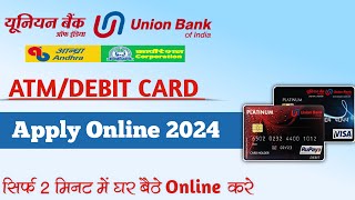 Union bank of India Atm Apply Online  Union bank debit card apply online  Ubi Debit Card [upl. by Ricard]