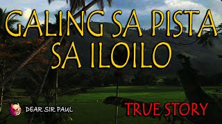 GALING SA PISTA ILOILO  KWENTONG ASWANG  TRUE STORY [upl. by Eloccin]