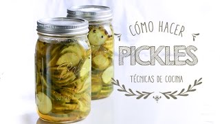 Cómo hacer Pickels Pepinillos en conserva [upl. by Soneson]