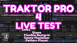 Traktor Pro 4 Live Test Stems Beatgrid Ozone Pattern Player [upl. by Nednal]