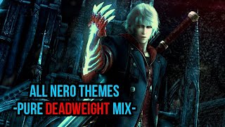 Devil May Cry  All Nero Themes  Pure Deadweight MIX 2008  2019 [upl. by Ailed]