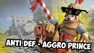 DECK CLASH ROYALE  ANTI DEF AGGRO PRINCE [upl. by Eceinej]