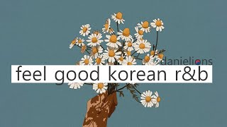 ♫ feel good korean underground rampb playlist vol3  느낌있는 언더 알앤비 16 songs [upl. by Osner]