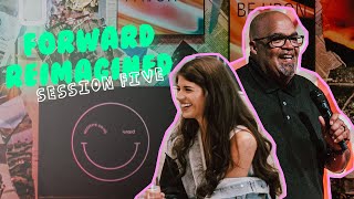 MADI PREWETT AND REGGIE DABBS  Forward Reimagined Session 5 [upl. by Elva]