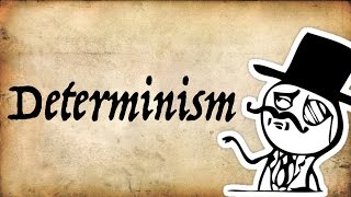 What is Determinism  Gentleman Thinker [upl. by Vento]