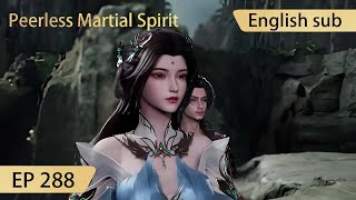 Eng Sub Peerless Martial Spirit EP288 [upl. by Weaver]