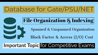 59 Spanned amp Unspanned Organization Block Factor Access cost  Database for GATE NET amp PSU [upl. by Von]