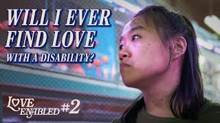 Why I Won’t Date Another Person with Disabilities  Love Enabled Part 26 [upl. by Nahtaoj]