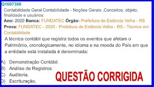 210 Contabilidade  Prova  FUNDATEC 2020 Prefeitura de Estância Velha RS Técnico em Contabilidade [upl. by Warfourd]