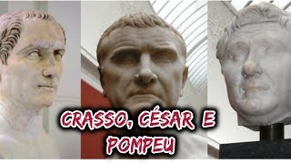 Roma Antiga  O Primeiro Triunvirato  O Ditador Júlio César [upl. by Brandt]