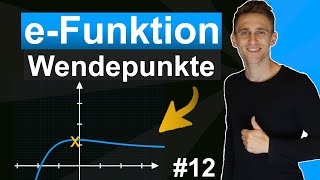 Wendepunkte von jeder eFunktion bestimmen  Erklärt in 11 Minuten  Mit Beispielaufgabe  12 [upl. by Syl]