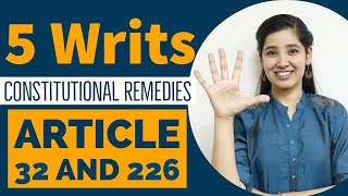 5 Types of Writs  Constitutional Remedies  Article 32 and Article 226 [upl. by Cacia]