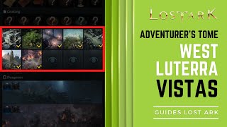 Lost Ark 20 Adventurers Tome Vista of West Luterra [upl. by Nywnorb]