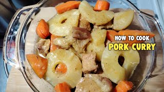 PORK CURRY SOBRANG SARAP  EASY RECIPE  Dendy TV [upl. by Eihtur423]