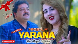 Yarana Mashup By Wisal Khayal amp Dilraj  Pashto New Mashup Song 2021 [upl. by Lezley]