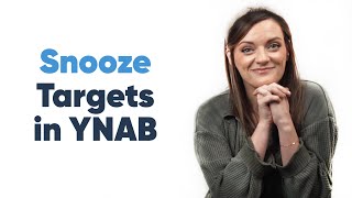 How to Snooze Targets in YNAB [upl. by Murtagh]