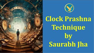 A Simple Prashna Technique using a Clock by Saurabh Jha [upl. by Remington]