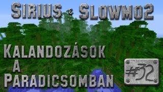 Minecraft Kalandozások a paradicsomban 32 [upl. by Nared]