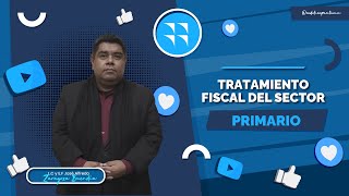 Tratamiento fiscal del sector primario [upl. by Debra343]