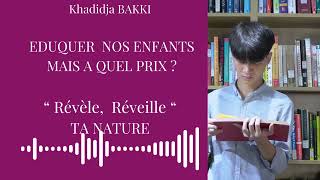 EDUQUER NOS ENFANTS MAIS A QUEL PRIX [upl. by Fielding]