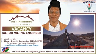 ⛑️👩‍💻🔨Vacancy Uis Tin Mining Company Junior Mining Engineer Closing Date 23 Sep 2024 [upl. by Tortosa]