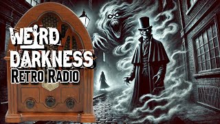 OldTime Radio Marathon EPISODE 0233 RetroRadio WeirdDarkness [upl. by Kaehpos]