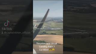 Landing Race circuit pilotslife captainkhan shorts carshow thruxtoncircuit carmeet aviation [upl. by Riem]