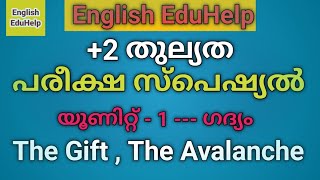 Plus Two Equivalency  Unit 1 The Gift The Avalanche  Summary  English EduHelp [upl. by Anirrehs987]