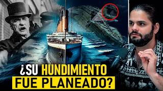 La VERDADERA HISTORIA DETRÁS del HUNDIMIENTO del TITANIC  Documental [upl. by Alper]