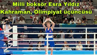 Milli boksör Esra Yıldız Kahraman Olimpiyat üçüncüsü [upl. by Nay]