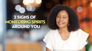 2 Signs Of Monitoring Spirits Around You [upl. by Bobina]