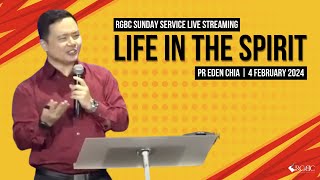 Life in the Spirit  RGBC Central Sunday Service Live Streaming  4 February 2024 [upl. by Einyaj235]