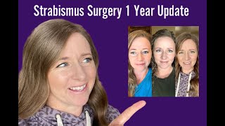 Strabismus Surgery One Year Later Did It Work [upl. by Mount57]